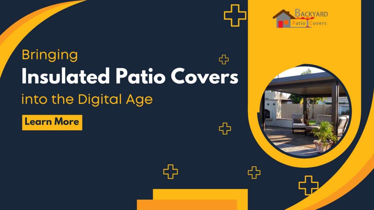 Smart Technology Integration: Bringing Insulated Patio Covers into the Digital Age
