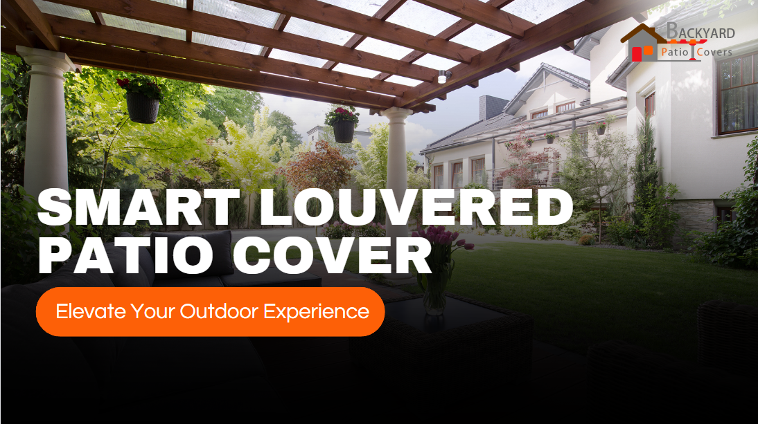 Louvered Patio Covers with Smart Features: Bringing Technology Outdoors